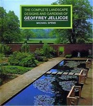 The Complete Landscape designs And Gardens Of Geoffrey Jellicoe /anglais