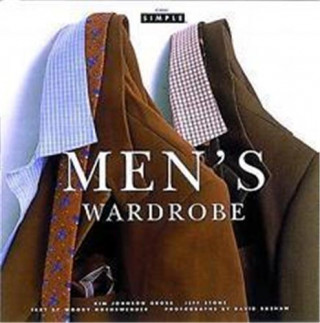Chic Simple: Men's Wardrobe /anglais