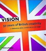 VISION - 50 YEARS OF BRITISH CREATIVITY