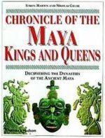 Chronicle of The Maya Kings and Queens (Hardback) /anglais