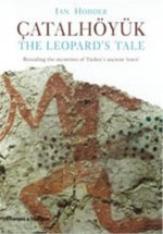 Catalhoyuk The Leopard's Tale /anglais