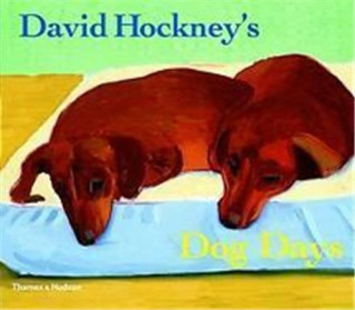 David Hockney's Dog Days /anglais