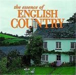 THE ESSENCE OF ENGLISH COUNTRY