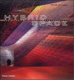 Hybrid Space, New Forms in Digital Architecture /anglais