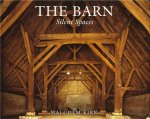 The Barn Silent Spaces /anglais
