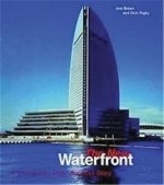 The New Waterfront - A Worldwide Urban Success Story /anglais
