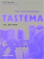 THE TASTEMAKERS U.K ART NOW