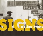 Walker Evans: Signs /anglais