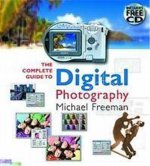 Complete Guide Digital Photography /anglais