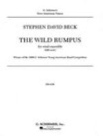 STEPHEN DAVID BECK: THE WILD RUMPUS (CONCERT BAND SCORE)