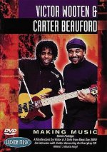VICTOR WOOTEN AND CARTER BEAUFORD: MAKING MUSIC  (DVD) (DVD)