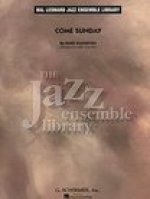 HAL LEONARD JAZZ ENSEMBLE LIBRARY: DUKE ELLINGTON - COME SUNDAY