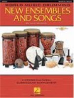 WORLD MUSIC DRUMMING: NEW ENSEMBLES AND SONGS  +CD