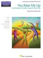 YOU RAISE ME UP: CONTEMPORARY CHRISTIAN SONGS PIANO