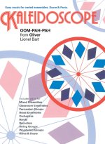 KALEIDOSCOPE: OOM-PAH-PAH (OLIVER)