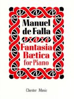MANUEL DE FALLA: FANTASIA BAETICA FOR PIANO PIANO