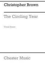 CHRISTOPHER BROWN: THE CIRCLING YEAR CHANT