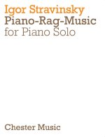 IGOR STRAVINSKY: PIANO-RAG-MUSIC PIANO