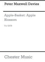 PETER MAXWELL DAVIES: APPLE-BASKET, APPLE-BLOSSOM CHANT