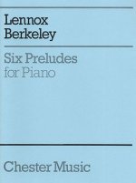 LENNOX BERKELEY: SIX PRELUDES FOR PIANO OP.23 PIANO