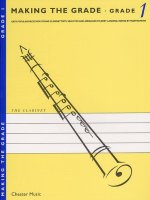 MAKING THE GRADE: GRADE ONE (CLARINET) CLARINETTE