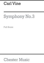 CARL VINE: SYMPHONY NO.3 (FULL SCORE)