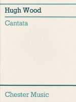 HUGH WOOD: CANTATA OP.30 (SCORE) CHANT