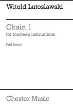 WITOLD LUTOSLAWSKI: CHAIN 1 (FULL SCORE)