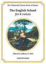 THE CHESTER BOOK OF MOTETS VOL. 13: THE ENGLISH SCHOOL FOR 6 VOICES CHANT