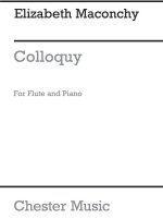 ELIZABETH MACONCHY: COLLOQUY FOR FLUTE AND PIANO