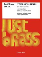 FOUR SWISS TUNES (JUST BRASS NO.23)