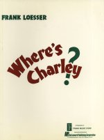 WHERE'S CHARLEY?: VOCAL SCORE
