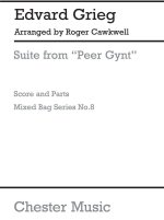MIXED BAG NO.8: EDVARD GRIEG - SUITE FROM PEER GYNT (SCORE/PARTS)