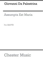 PALESTRINA: ASSUMPTA EST MARIA - MOTET (DAVISON) SSATTB