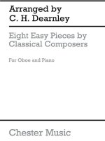 EIGHT EASY PIECES BY CLASSICAL COMPOSERS (OBOE/PIANO)