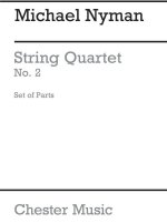 MICHAEL NYMAN: STRING QUARTET NO. 2 PARTS