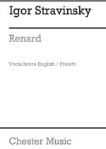 IGOR STRAVINSKY: RENARD (VOCAL/PIANO SCORE)