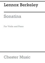 LENNOX BERKELEY: SONATINA FOR VIOLIN AND PIANO