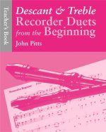RECORDER DUETS FROM THE BEGINNING: DESCANT AND TREBLE TEACHER'S BOOK