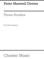 PETER MAXWELL DAVIES: THREE STUDIES FOR PERCUSSION (SCORE)