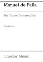 MANUEL DE FALLA: THE THREE-CORNERED HAT (VOCAL SCORE)