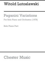WITOLD LUTOSLAWSKI: PAGANINI VARIATIONS FOR SOLO PIANO AND ORCHESTRA (PIANO PART) PIANO