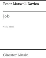 PETER MAXWELL DAVIES: JOB (VOCAL SCORE) CHANT