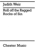 JUDITH WEIR: ROLL OFF THE RAGGED ROCKS OF SIN PIANO