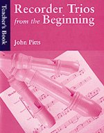 RECORDER TRIOS FROM THE BEGINNING: TEACHER'S BOOK