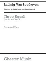 BEETHOVEN: THREE EQUALI FOR TROMBONE QUARTET