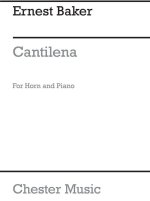 ERNEST BAKER: CANTILENA FOR HORN AND PIANO