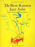 CLASSIC PIANO COURSE: THE BEST-KNOWN JAZZ SOLOS PIANO