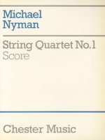 MICHAEL NYMAN: STRING QUARTET NO. 1 SCORE