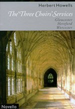 HERBERT HOWELLS: THE 'THREE CHOIRS' SERVICES (GLOUCESTER, HEREFORD, WORCESTER) CHANT